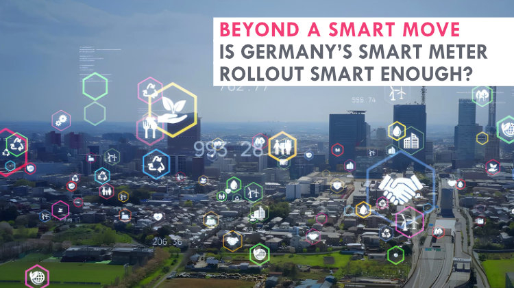 Beyond a smart move: Is Germany’s smart meter rollout smart enough?